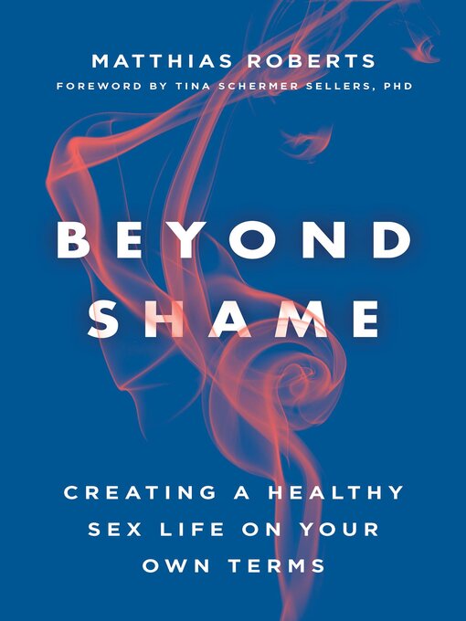 Title details for Beyond Shame by Matthias Roberts - Wait list